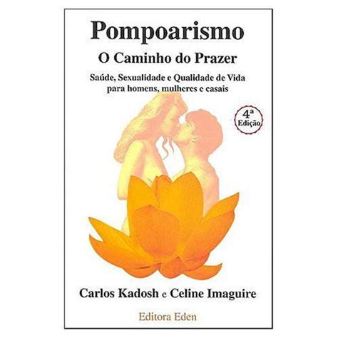 Pompoarismo O Caminho Do Prazer Editora Eden Tulipa Sex Shop Loja