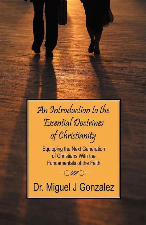 An Introduction To The Essential Doctrines Of Christianity Paperback