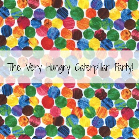 Very Hungry Caterpillar Party - Free Printable Invitations! | Hungry ...