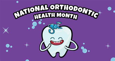 National Orthodontic Health Month | Snodgrass-King