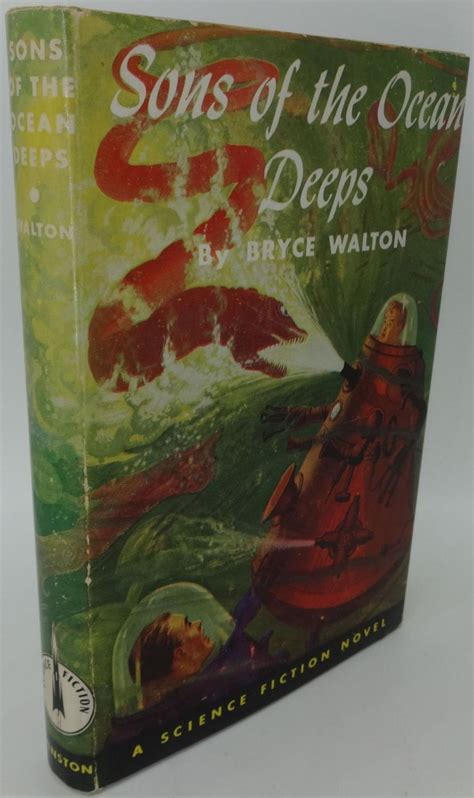 SONS OF THE OCEAN DEEPS By Walton Bryce Fine 1952 First Edition