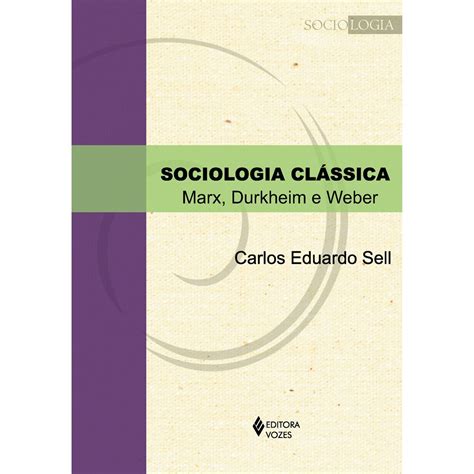 Analise Cada Uma Das Perspectivas Da Sociologia Clássica