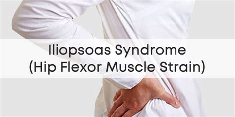 Iliopsoas Syndrome Physioroom Injury Advice