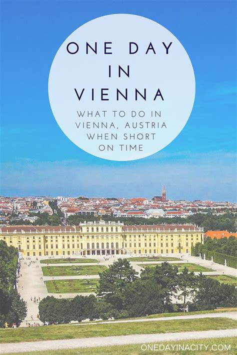 One Day In Vienna Things To Do In Vienna Austria For An