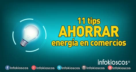 Ahorrar Energia Archivos Infokioscos