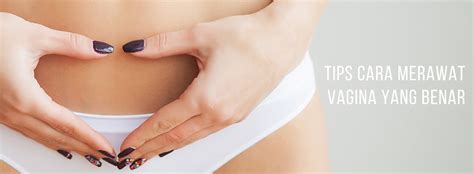 Tips Cara Merawat Vagina Yang Benar Dr Agung Citra Spkk