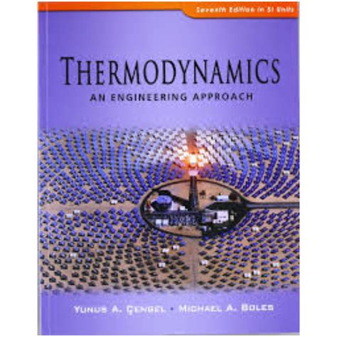 Thermodynamics An Engineering Approach Seventh Edition In Si Units