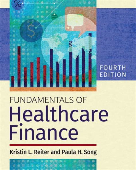 Fundamentals Of Healthcare Finance Fourth Edition By Paula H Song Phd