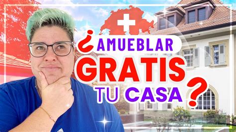 C Mo Amueblar Tu Casa Gratis En Suiza O Alemania No Pagues De