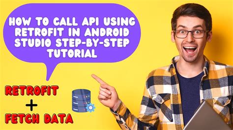 How To Call Api Using Retrofit In Android Studio Step By Step