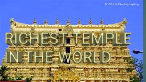 RICHEST TEMPLE IN THE WORLD YouTube