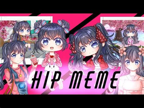 HIP Meme Gacha Life FİRST MEME YouTube