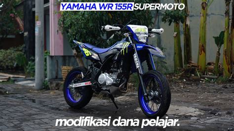 Review Modifikasi Wr 155r Supermoto Dibawah 5 Juta Youtube