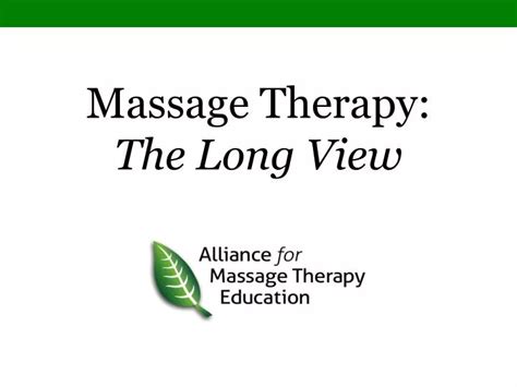 Ppt Massage Therapy The Long View Powerpoint Presentation Free Download Id3861916