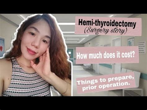 Hemi-Thyroidectomy surgery |How much |Preparation prior the operation ...