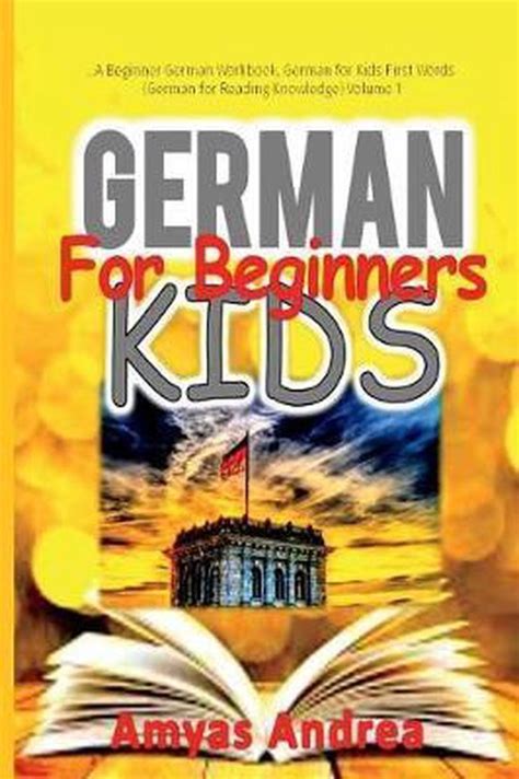 German For Kids First Words German For Beginners Kids 9781724639196