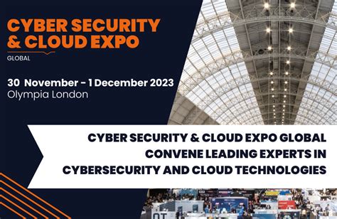 Cyber Security And Cloud Expo Set To Convene Leading Experts In Cyber