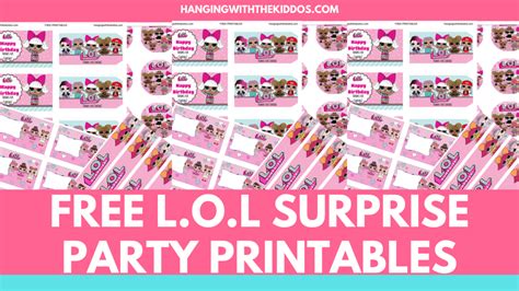 Free L O L Surprise Party Printables Hi Thanks For Stopping By To Hang Out With Us Today We