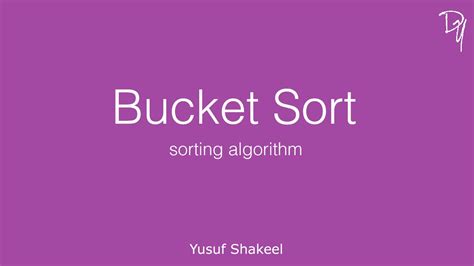 Sorting Algorithm Bucket Sort Step By Step Guide Youtube