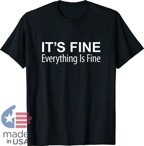 Its Fine Everything Is Fine T Shirt Etsy