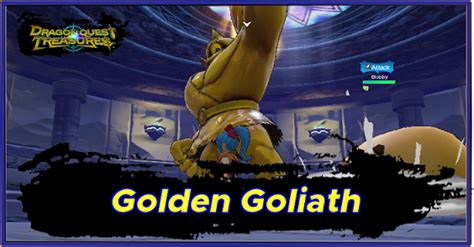 Golden Goliath Boss Fight Guide Dragon Quest TreasuresGame8