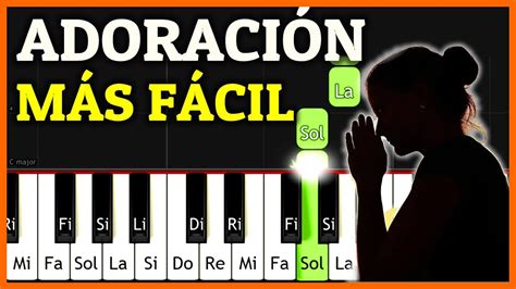 La ALABANZA de ADORACION MÁS FÁCIL en Piano Tutorial Solo 4 ACORDES