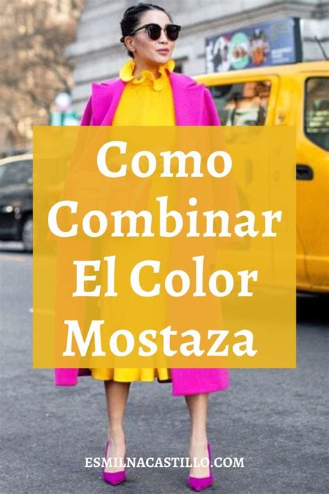 Como Combinar El Color Mostaza Que Colores Combinan Con El Color