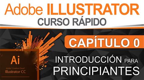 Curso Illustrator Capítulo 0 Introducción Para Principiantes YouTube