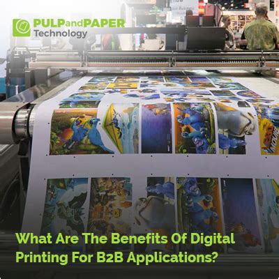 What Are The Benefits Of Digital Printing For B B Applications