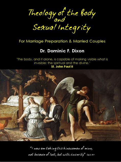 Theology Of The Body And Sexual Integrity By Dr Dominic Dixon Pdf Catholic Church Chastity