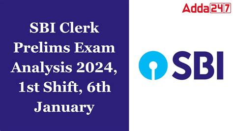 SBI Clerk Prelims Exam Analysis 6 January 2024 Shift 1