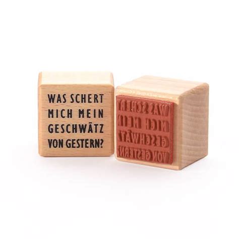 Stempel Was schert mich mein Geschwätz von gestern 3 x 3 cm