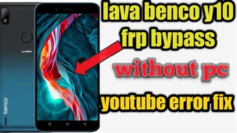 Lava Benco Y10 Frp Bypass Google Account Remove Frp Unlock Without