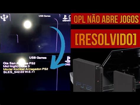 Como Resolver Erro Do Opl N O Abrir Jogos Tela Preta Tela Branca E