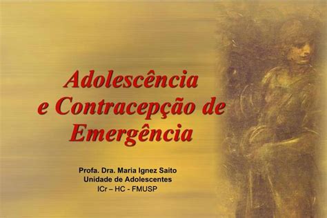 Ppt Adolesc Ncia E Contracep O De Emerg Ncia Powerpoint Presentation