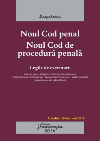 Noul Cod Penal Noul Cod De Procedura Penala Ed Editura