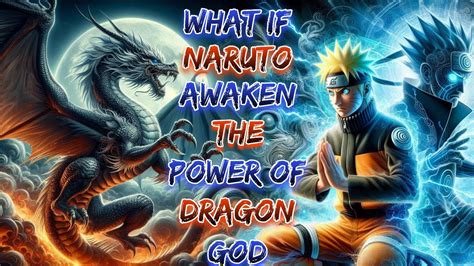 What If Naruto Awaken The Power Of Dragon God Naruto X Harem YouTube