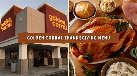 Golden Corral Thanksgiving Menu Prices Start From