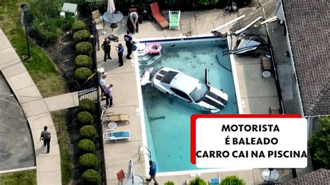 Motorista é baleado perde controle e carro cai em piscina de