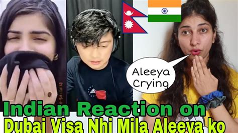 INDIAN Reaction On Nepal Aleeya Ko Dubai Visa Nahi Mila Aleeya Crying