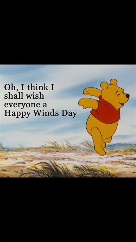 Have An Awesome Windsday Everybody Winnie The Pooh Quotes