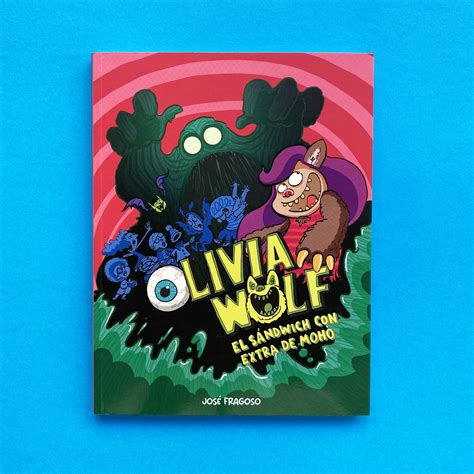 OLIVIA WOLF (1). EL SÁNDWICH CON EXTRA DE MOHO — Cuéntamelo: Children