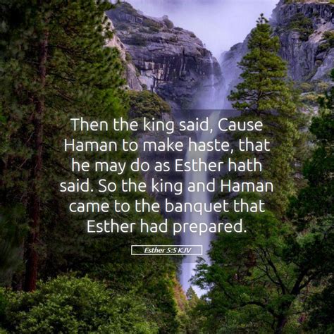 Esther 5 5 KJV Then The King Said Cause Haman To Make Haste