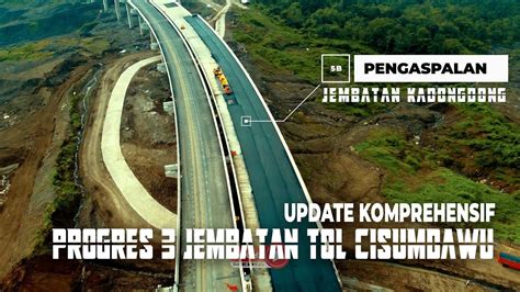 Update Komprehensif Progres Jembatan Tol Cisumdawu Pembetonan Main