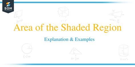 Area Of The Shaded Region Explanation Examples