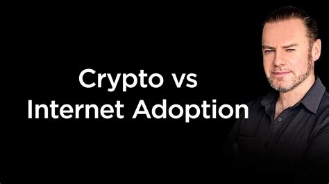 Comparing Crypto To Internet Adoption Youtube