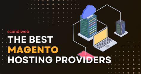 Finding The Best Magento Hosting Providers In Scandiweb