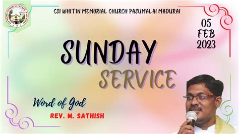 Sunday Service Word Of God Rev M Sathish 05022023 Csi