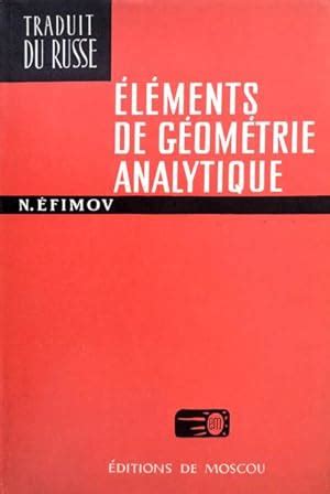 ÉLÉMENTS DE GÉOMÉTRIE ANALYTIQUE par ÉFIMOV Nikolai Good Hard