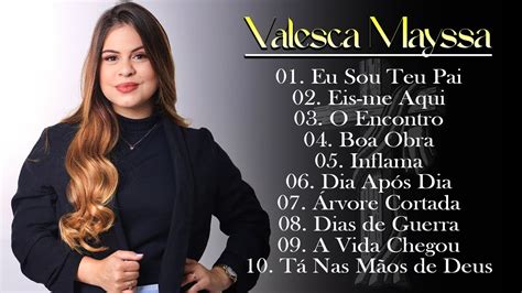 Valesca Mayssa Eu Sou Teu Pai Melhores M Sicas Gospel De Louvor E